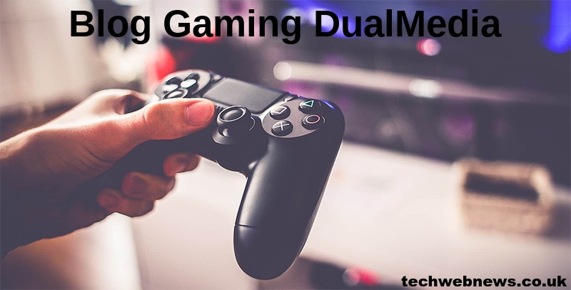 Blog Gaming DualMedia