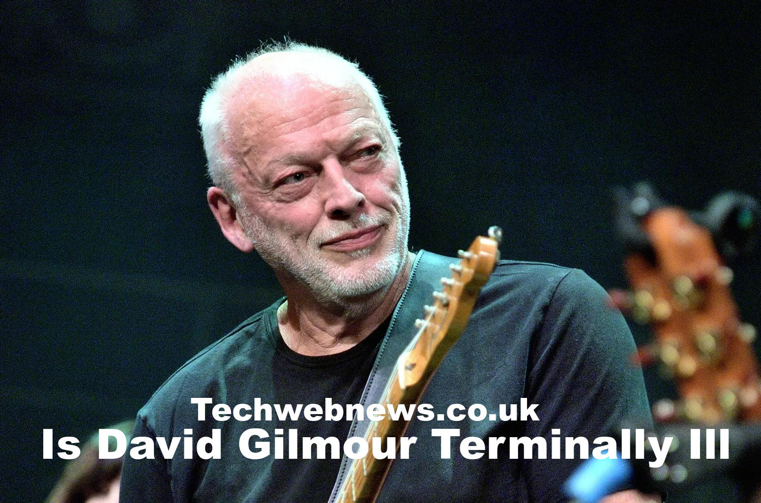 Is David Gilmour Terminally Ill
