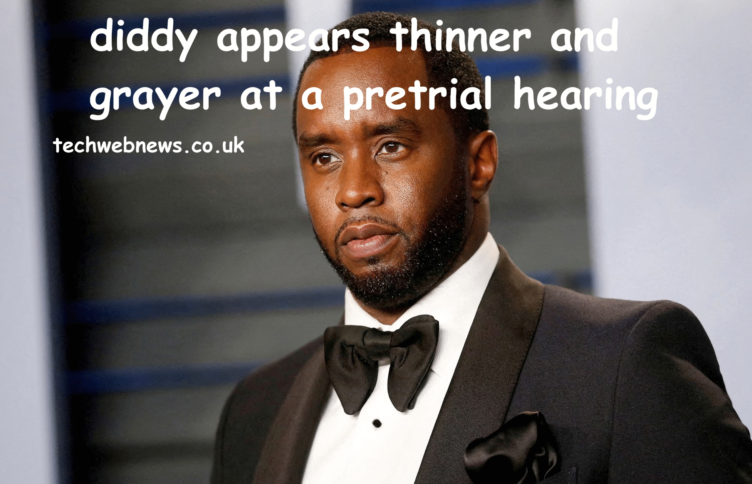 diddy appears thinner and grayer at a pretrial hearing