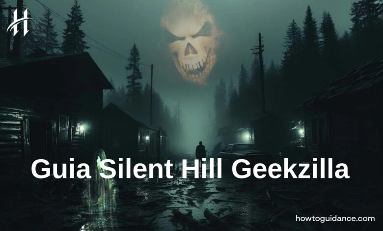 Guia Silent Hill Geekzilla
