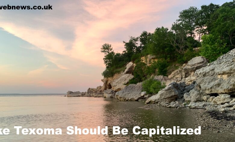 Lake Texoma Should Be Capitalized
