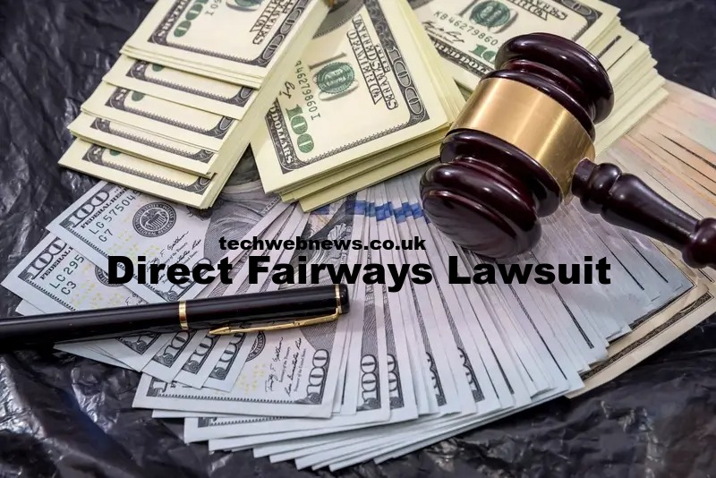Direct Fairways Lawsuit