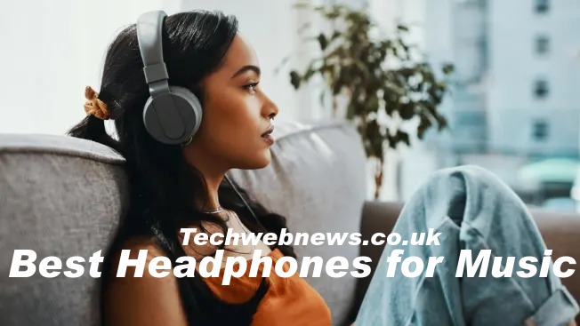 Best Headphones for Music