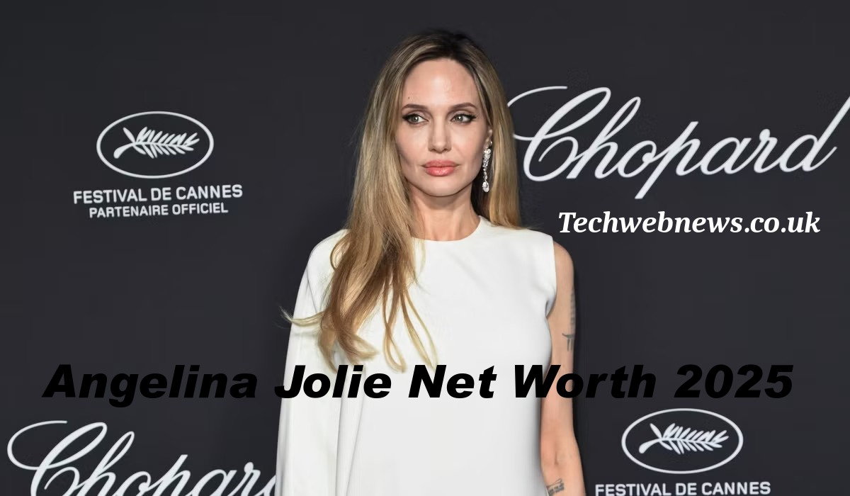 Angelina Jolie Net Worth 2025