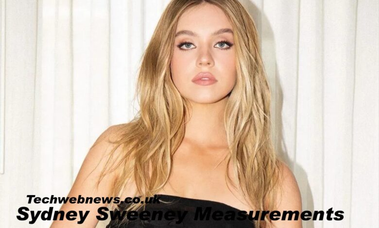 Sydney Sweeney Measurements