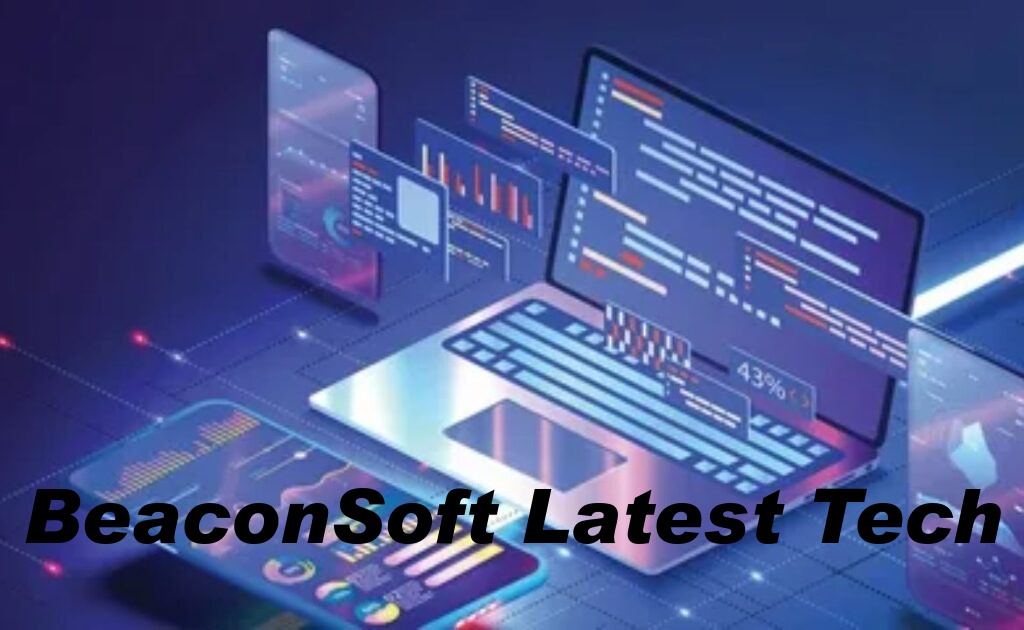 BeaconSoft Latest Tech