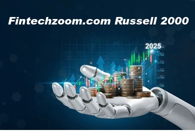 Fintechzoom.com Russell 2000