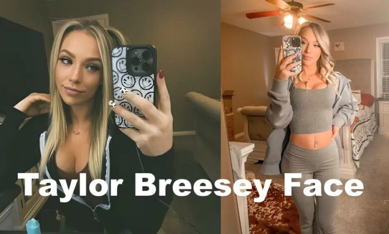 Taylor Breesey Face