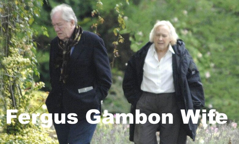 Fergus Gambon Wife