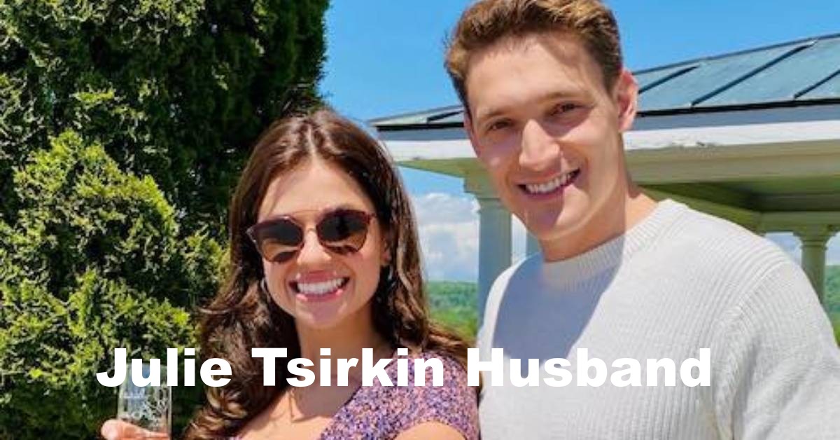 Julie Tsirkin Husband